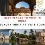Best Luxury India Private Tour