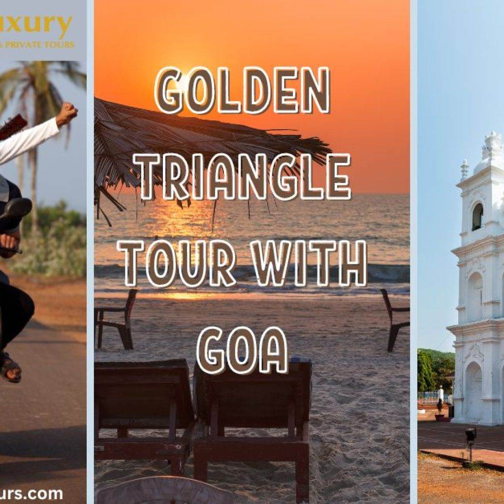 Best Golden Triangle Tour With Goa