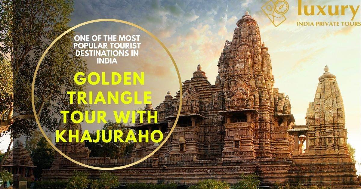 Best Golden Triangle Tour With Khajuraho