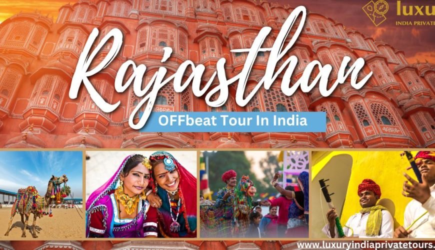 Rajasthan's Offbeat Tour In India