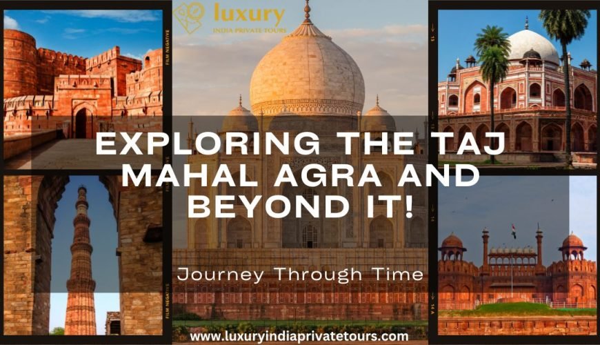 Taj Mahal Agra Tour In India