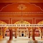 Best places to see in Neemrana