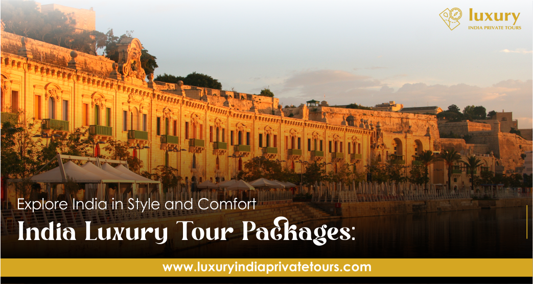 India Luxury Tour Packages