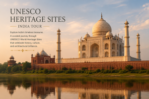 unesco heritage sites india tour